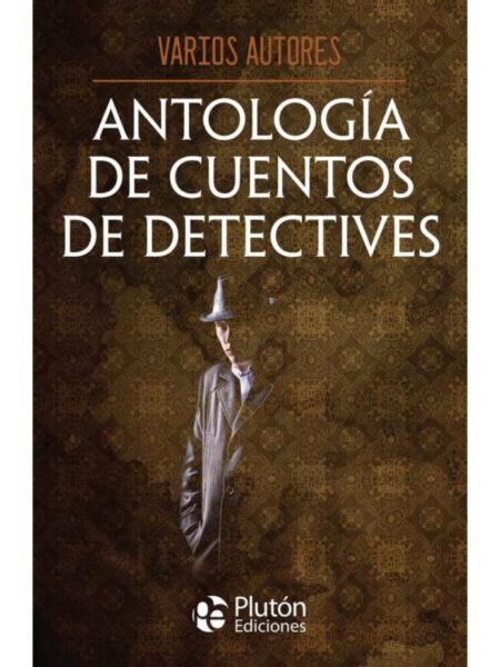 ANTOLOGÍA DE CUENTOS DE DETECTIVES