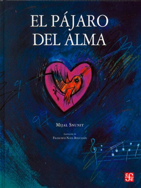 PÁJARO DEL ALMA, EL