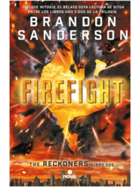 FIREFIGHT -TILOGÍA DE LOS RECKONERS 2-