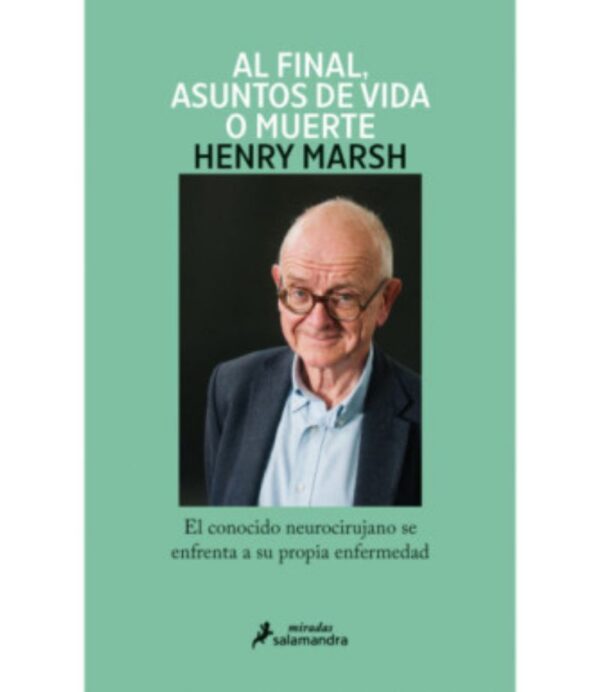 AL FINAL, ASUNTOS DE VIDA O MUERTE