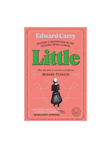 LITTLE -HISTORIA Y DESVENTURAS DEUNA PEQUEÑA CRIADA-