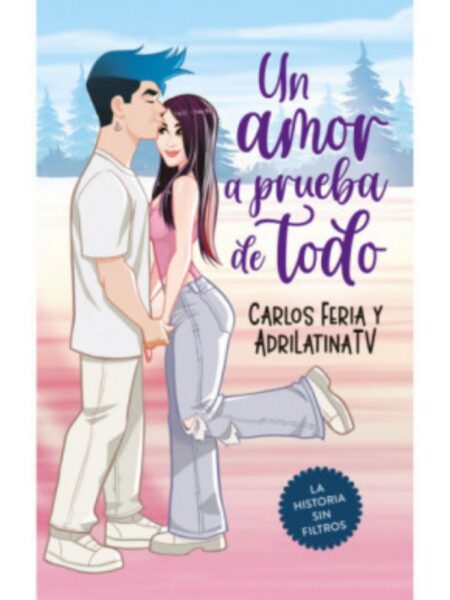 UN AMOR A PRUEBA DE TODO