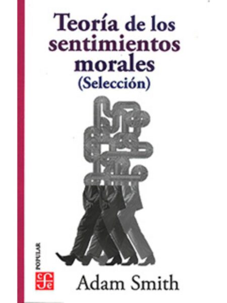 TEORÍA DE LOS SENTIMIENTOS MORALES
