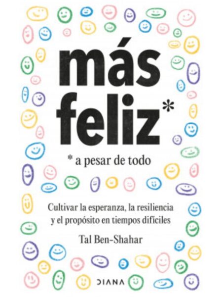 MÁS FELIZ, A PESAR DE TODO