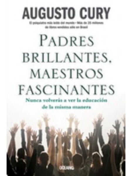 PADRES BRILLANTES, MAESTROS FASCINANTES