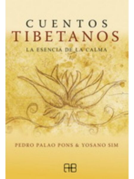 CUENTOS TIBETANOS, LA ESENCIA DE LA CALMA
