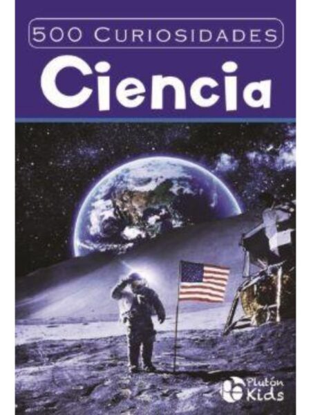 500 CURIOSIDADES DE LA CIENCIA