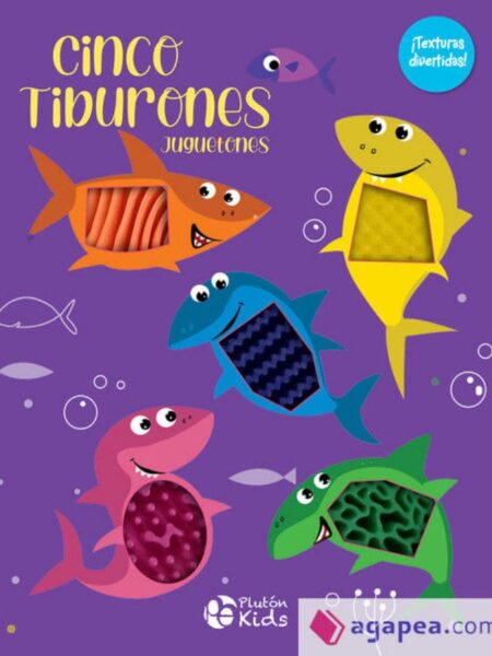 CINCO TIBURONES JUGUETONES -TEXTURAS DIVERTIDAS-