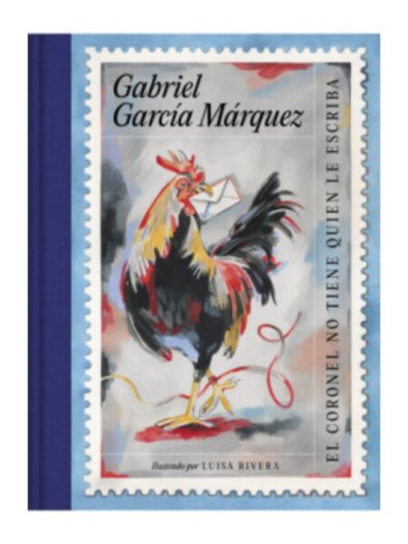 CORONEL NO TIENE QUIEN LE ESCRIBA, LE -ILUSTRADO-