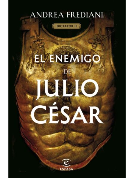 ENEMIGO DE JULIO CÉSAR, EL -SERIE DICTADOR 2-