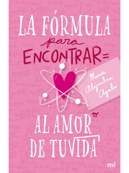 FÓRMULA PARA ENCONTAR AL AMOR DE TU VIDA, LA