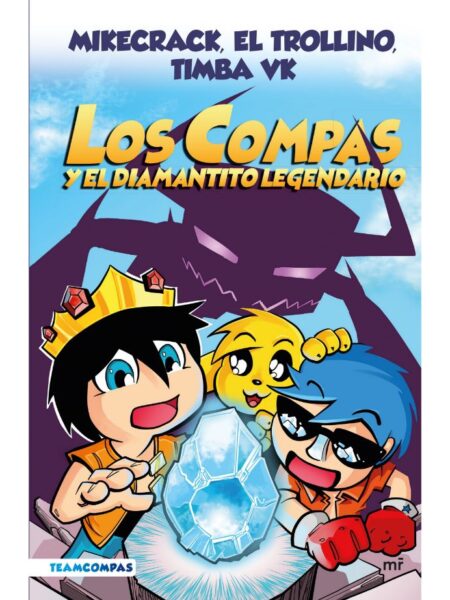 COMPAS Y EL DIAMANTITO LEGENDARIO, LOS (EDICIÓN A COLOR)