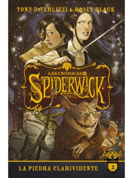 CRÓNICAS DE SPIDERWICK, LAS -VOL 2- (LA PIEDRA CLARIVIDENTE)