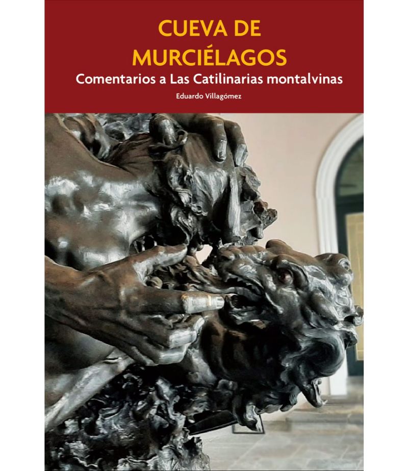 CUEVA DE MURCIÉLAGOS -COMENTARIOS A LAS CATILINARIAS MONTALVINAS-