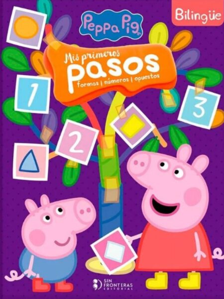 MIS PRIMEROS PASOS BILINGUE PEPA PIG -FORMAS NÚMEROS OPUESTOS-