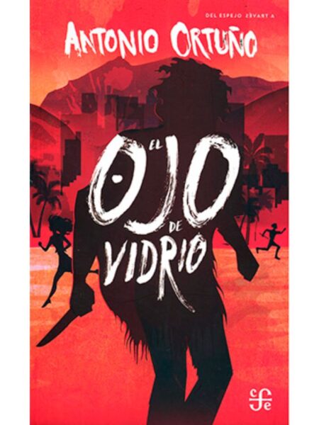 OJO DE VIDRIO, EL