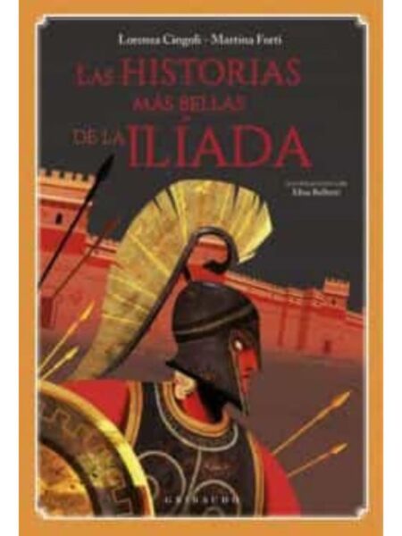 HISTORIAS MAS BELLAS DE LA ILIADA, LA