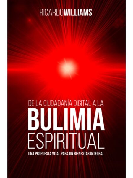 DE LA CIUDADANÍA DIGITAL A LA BULIMIA ESPIRITUAL