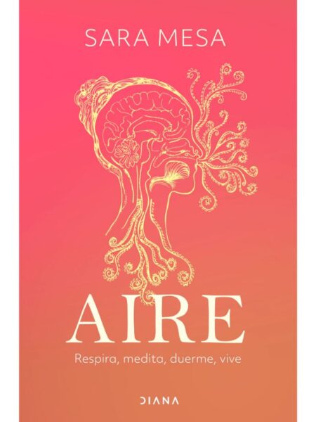 AIRE -RESPIRA, MEDITA, DURME, VIVE-