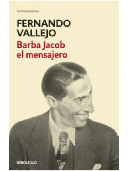 BARBA JACOB EL MENSAJERO
