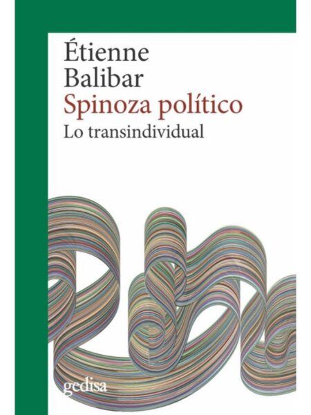 SPINOZA POLÍTICO -LO TRANSINDIVIDUAL-