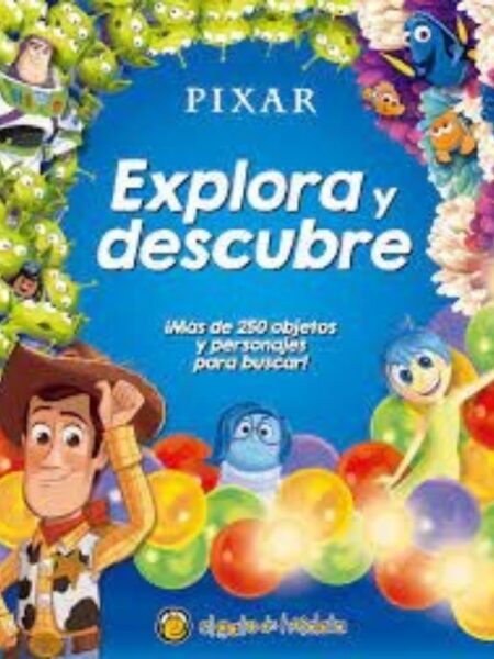 PIXAR: EXPLORA Y DESCUBRE