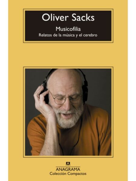 MUSICOFILIA -RELATOS DELA MUSICA Y EL CEREBRO-
