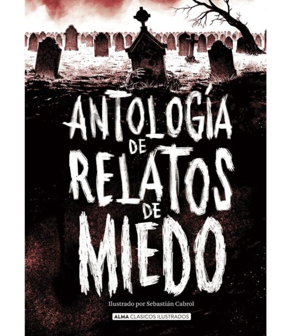 ANTOLOGÍA DE RELATOS DE MIEDO
