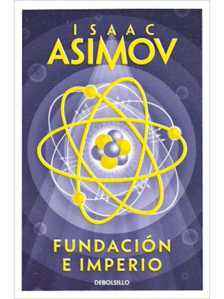 FUNDACIÓN E IMPERIO(CICLO DE LA FUNDACIÓN 4)