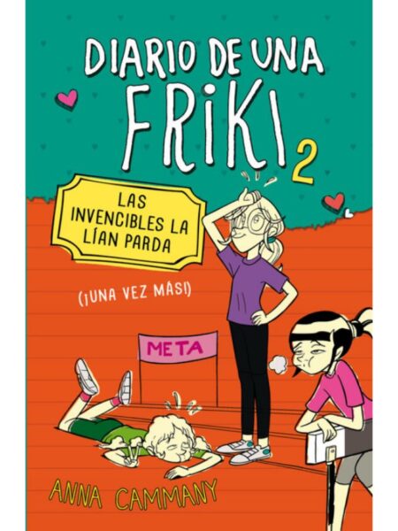 DIARIO DE UNA FRIKI 2 -LAS INVENCIBLES LA LÍAN PARDA-