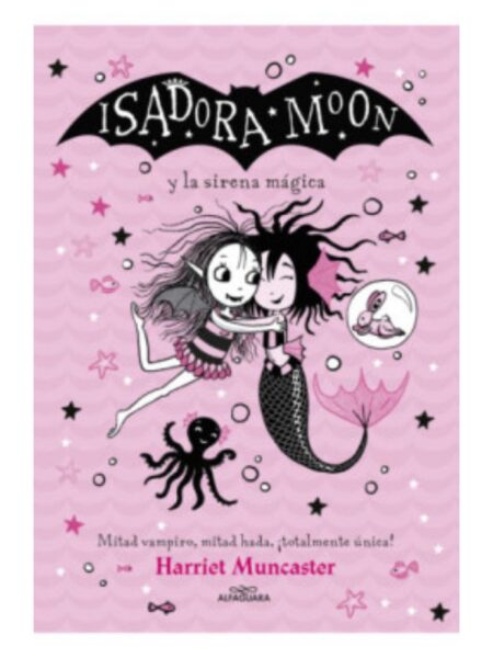 ISADORA MOON 5 -TAPA DURA- Y LA SIRENA MÁGICA