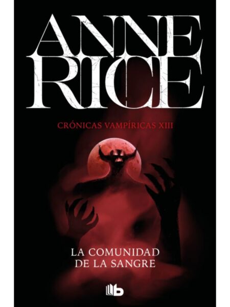 COMUNIDAD DE LA SANGRE, LA -CRÓNICAS VAMPÍRICAS 13-