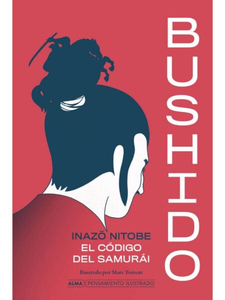 BUSHIDO EL CÓDIGO SAMURÁI