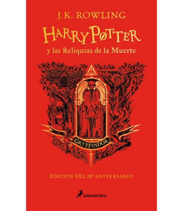 HARRY POTTER 7 -GRYFFINDOR- Y LAS RELIQUIAS DE LA MUERTE