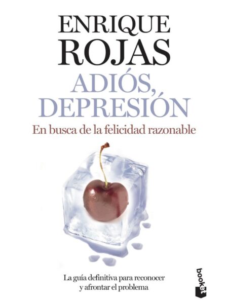 adADIÓS, DEPRESIÓN -EN BUSCA DE LA FELICIDAD RAZONABLE-