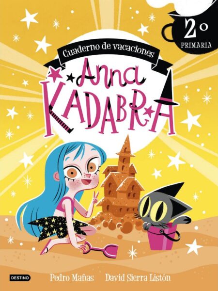 ANNA KADABRA CUADERNO DE VACACIONES 2DO. DE PRIMARIA