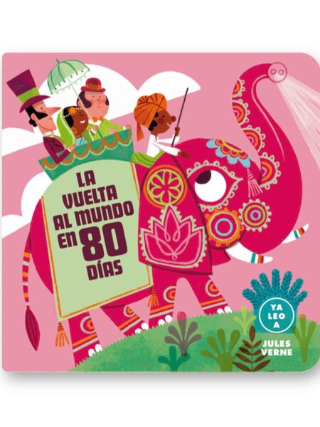 VUELTA AL MUNDO EN 80 DÍAS, LA -YA LEO A-