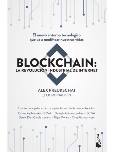 BLOCKCHAIN -LA REVOLUCIÓ INDUSTRIAL DE INTERNET-