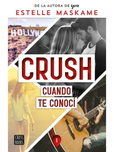 CRUSH 1 -CUANDO TE CONOCÍ-