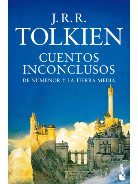 CUENTOS INCONCLUSOS -DE NÚMENOR Y TIERRA MEDIA-