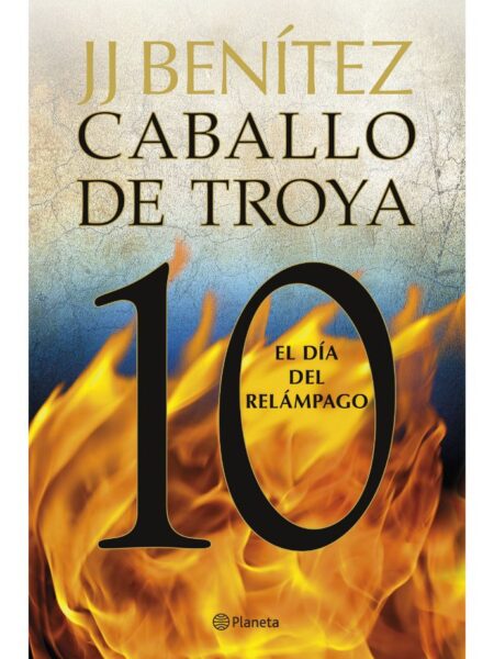 CABALLO DE TROYA 10 DÍA DEL RELÁMPAGO