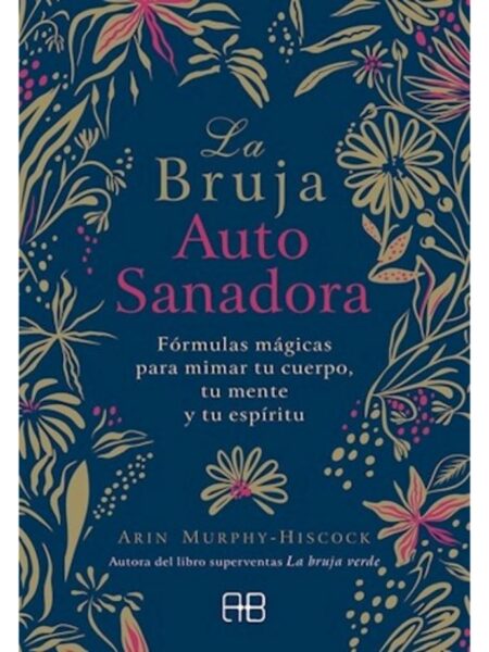 BRUJA AUTOSANADORA, LA