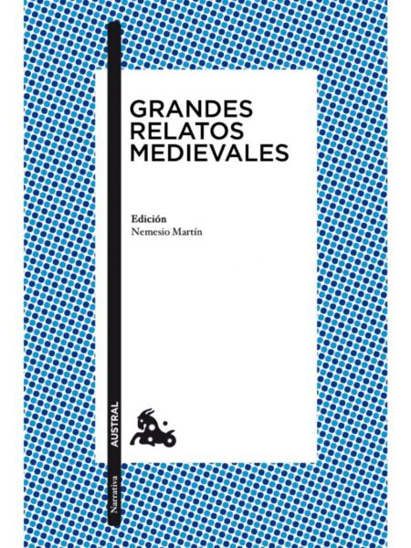 GRANDES RELATOS MEDIEVALES
