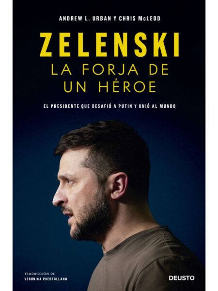 ZELENSKI LA FORJA DE UN HÉROE