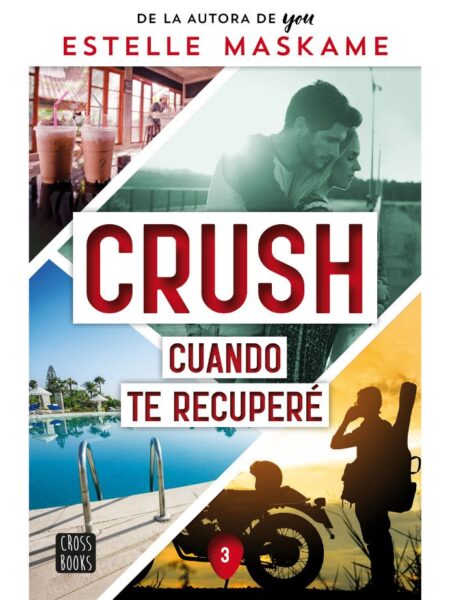 CRUSH 3 -CUANDO TE RECUPERÉ-