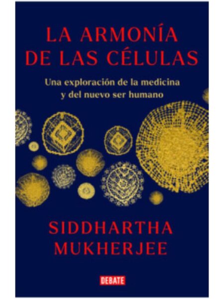 ARMONÍA DE LAS CÉLULAS, LA