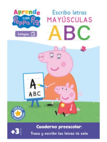 APRENDE CON PEPPA PIG -ESCRIBO LETRAS MAYÚSCULAS-