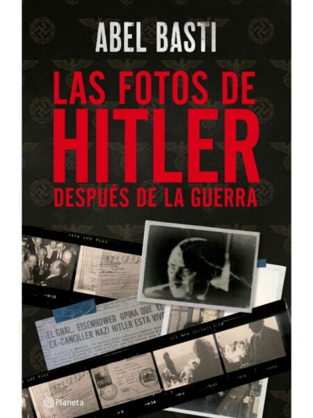 FOTOS DE HITLER DESPUÉS DE LA GUERRA, LAS