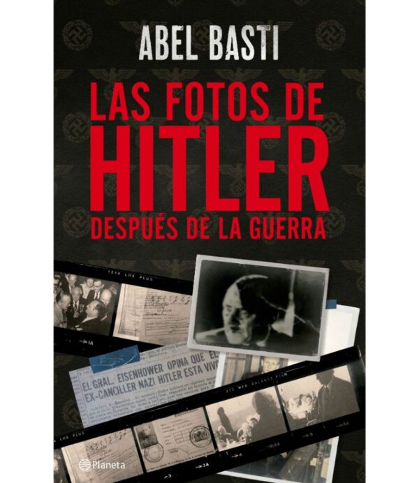 FOTOS DE HITLER DESPUÉS DE LA GUERRA, LAS