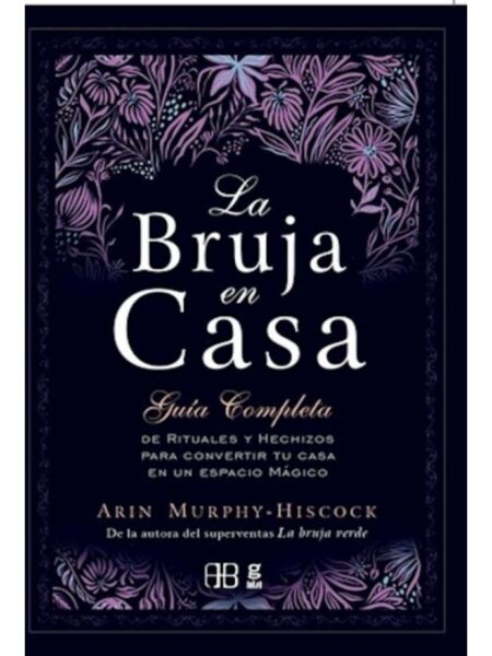 BRUJA EN CASA, LA -GUIA COMPLETA-